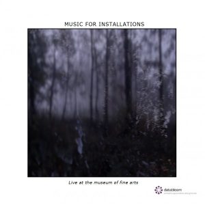Album at Databloem Label - Live At The Museum of Fine Arts